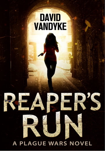 Reaper's Run - David VanDyke