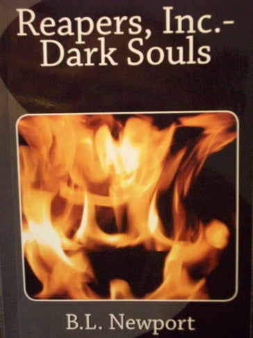 Reapers, Inc.: Dark Souls - B.L. Newport