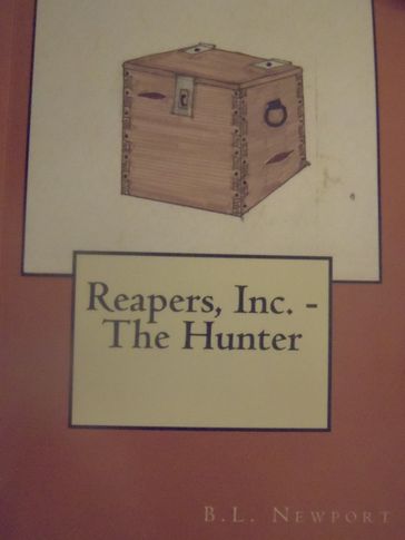 Reapers, Inc.: The Hunter - B.L. Newport