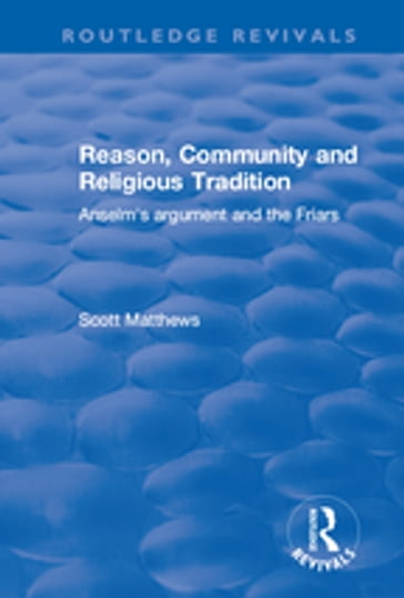 Reason, Community and Religious Tradition - Scott Matthews