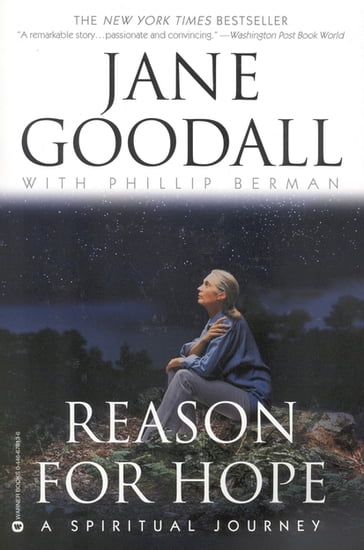 Reason for Hope - Jane Goodall - Phillip Berman