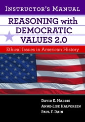 Reasoning With Democratic Values 2.0 Instructor s Manual