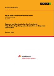 Reasons and Barriers to Further Training in High-Technology Companies. Evaluation of Corporate Universities