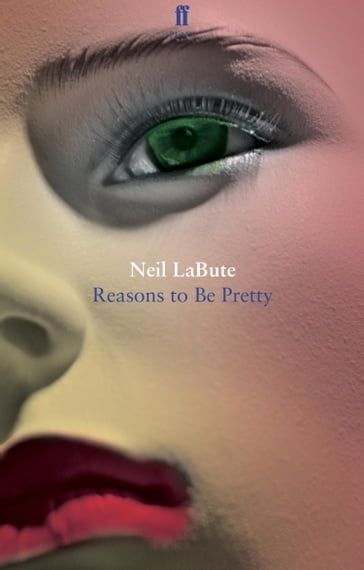 Reasons to Be Pretty - Neil LaBute