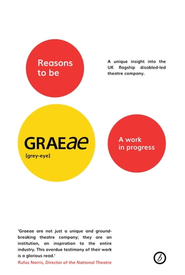 Reasons to be Graeae - Jenny Sealey - Paul Sirett