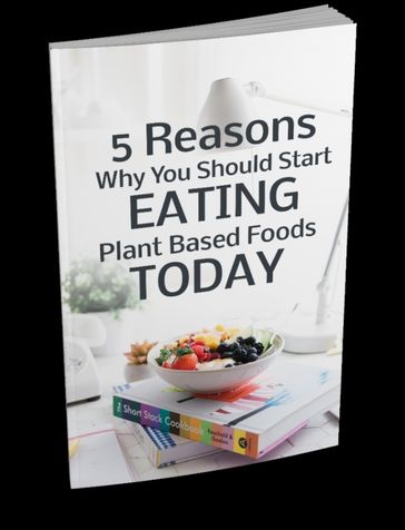 Reasons why you should start Eating plant Based Foods - Gidado Alhaji Faruk