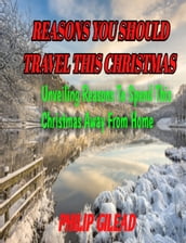 Reasons you should travel this Christmas
