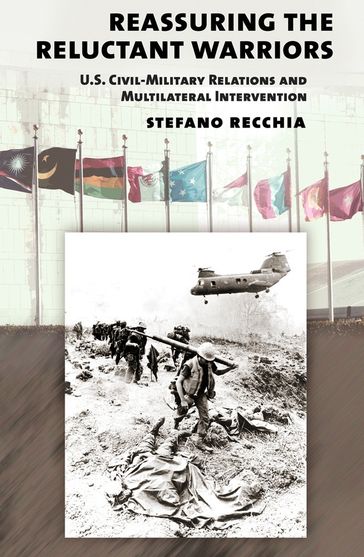 Reassuring the Reluctant Warriors - Stefano Recchia