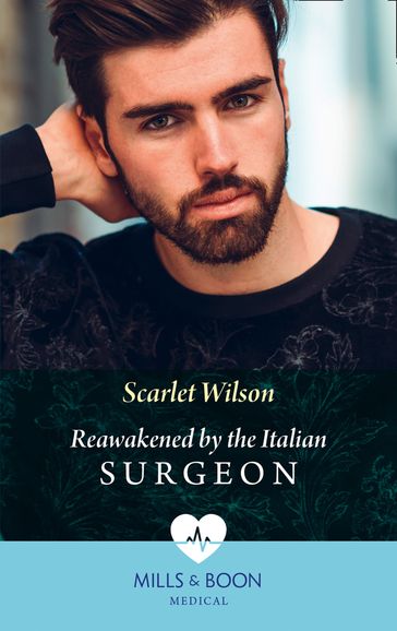 Reawakened By The Italian Surgeon (Double Miracle at Nicollino's Hospital, Book 2) (Mills & Boon Medical) - Scarlet Wilson