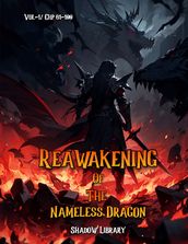 Reawakening Of The Nameless Dragon (Vol-1/Chp 61-100)