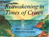 Reawakening in a time of crisis