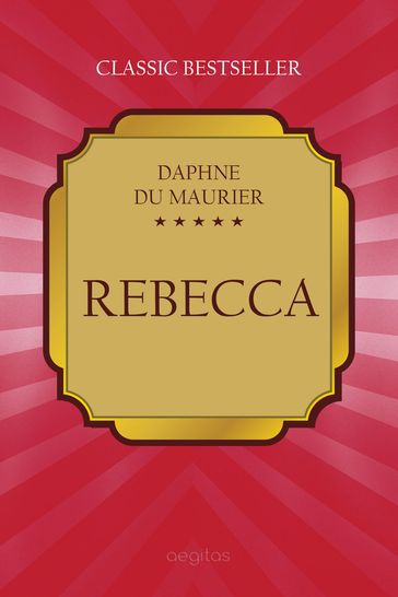 Rebecca - Daphne Du Maurier