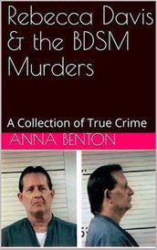 Rebecca Davis & the BDSM Murders