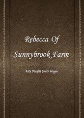 Rebecca Of Sunnybrook Farm