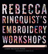 Rebecca Ringquist s Embroidery Workshops