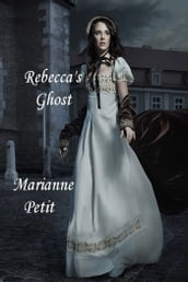 Rebecca s Ghost