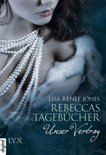 Rebeccas Tagebücher - Unser Vertrag - Lisa Renee Jones