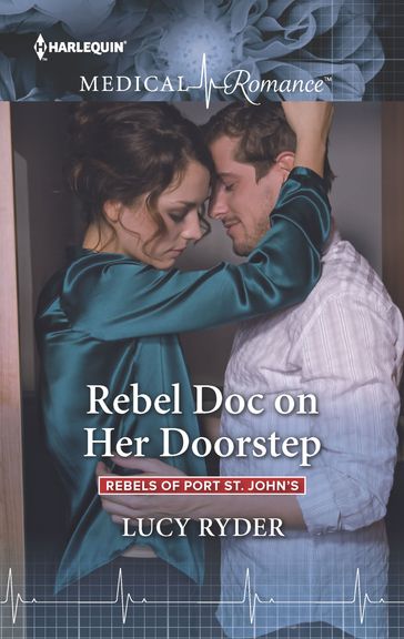 Rebel Doc on Her Doorstep - Lucy Ryder