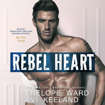 Rebel Heart - Vi Keeland - Penelope Ward