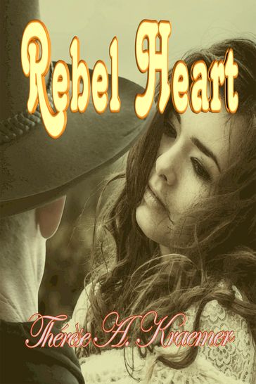 Rebel Heart - Therese A. Kraemer