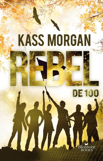 Rebel - Kass Morgan