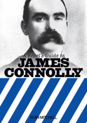 A Rebel s Guide to James Connolly