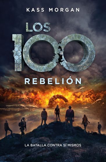 Rebelión (Los 100 4) - Kass Morgan