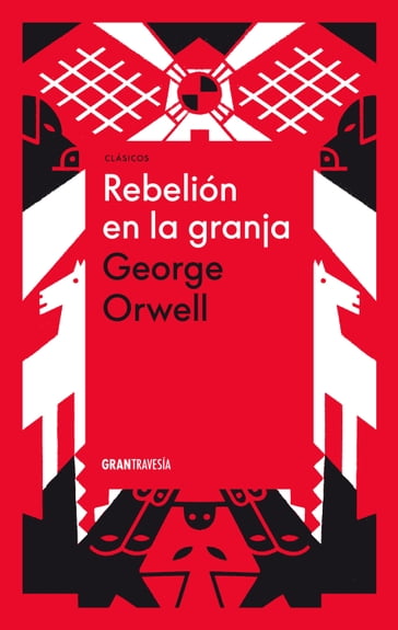 Rebelión en la granja - Orwell George