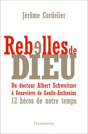 Rebelles de Dieu - Jérôme Cordelier