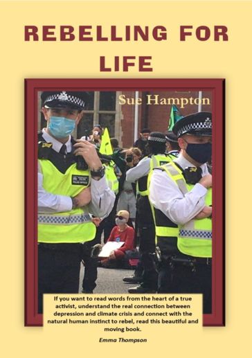 Rebelling for Life - Sue Hampton