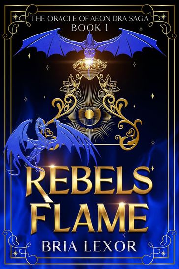 Rebels Flame - Bria Lexor