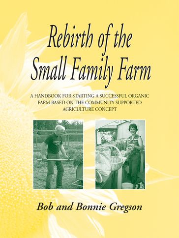 Rebirth of the Small Family Farm - Bob and Bonnie Gregson
