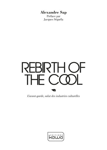 Rebirth of the cool - Alexandre Sap - Jacques Séguéla