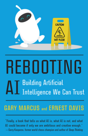 Rebooting AI - Gary Marcus - Ernest Davis