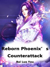 Reborn Phoenix s Counterattack