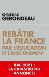 Rebâtir la France par l éducation et l enseignement