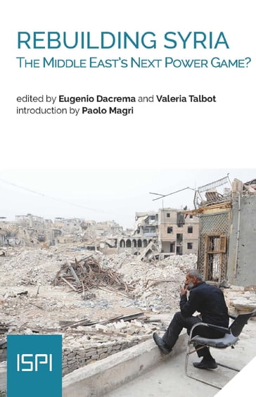 Rebuilding Syria - Eugenio Dacrema - Valeria Talbot