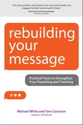 Rebuilding Your Message