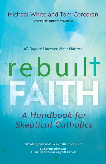 Rebuilt Faith - Michael White - Tom Corcoran