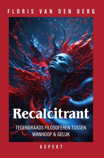 Recalcitrant - Floris Van Den Berg