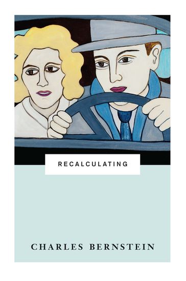 Recalculating - Charles Bernstein