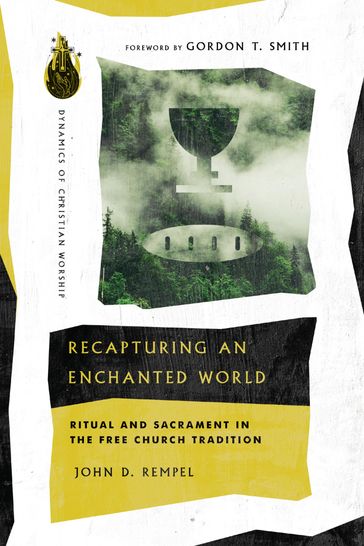 Recapturing an Enchanted World - John D. Rempel