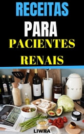 Receitas Para Pacientes Renais