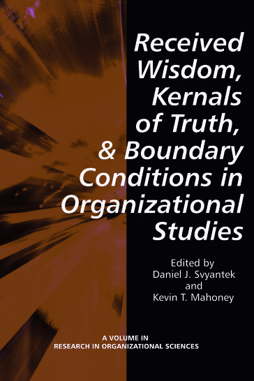 Received Wisdom, Kernels of Truth, and Boundary - Daniel J. Svyantek