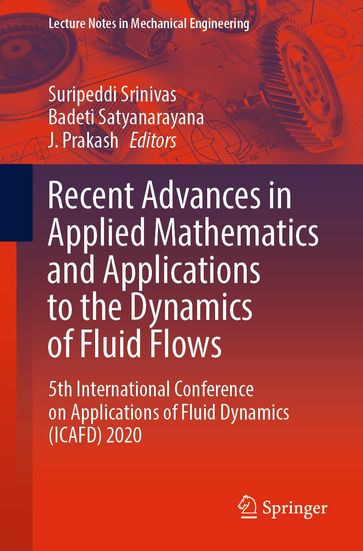 Recent Advances in Applied Mathematics and Applications to the Dynamics of Fluid Flows