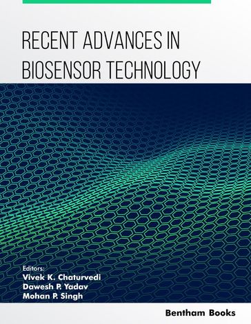 Recent Advances in Biosensor Technology: Volume 2 - Vivek K. Chaturvedi - Dawesh P. Yadav - Mohan P. Singh