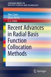 Recent Advances in Radial Basis Function Collocation Methods