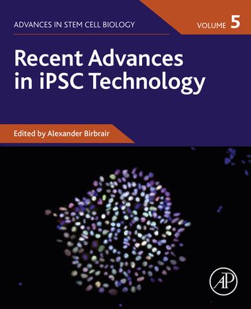 Recent Advances in iPSC Technology - Elsevier Science