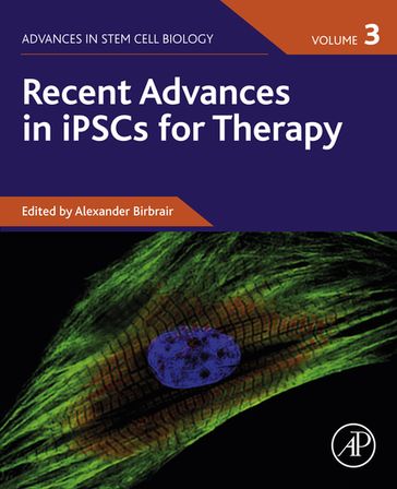 Recent Advances in iPSCs for Therapy - Elsevier Science