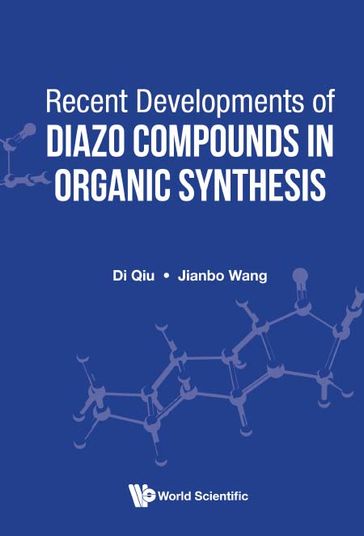 Recent Developments Of Diazo Compounds In Organic Synthesis - Di Qiu - Jianbo Wang